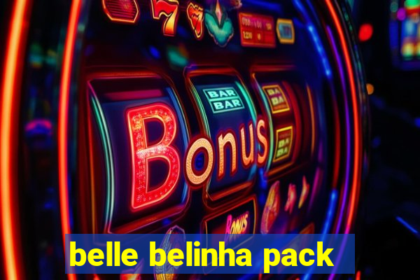 belle belinha pack